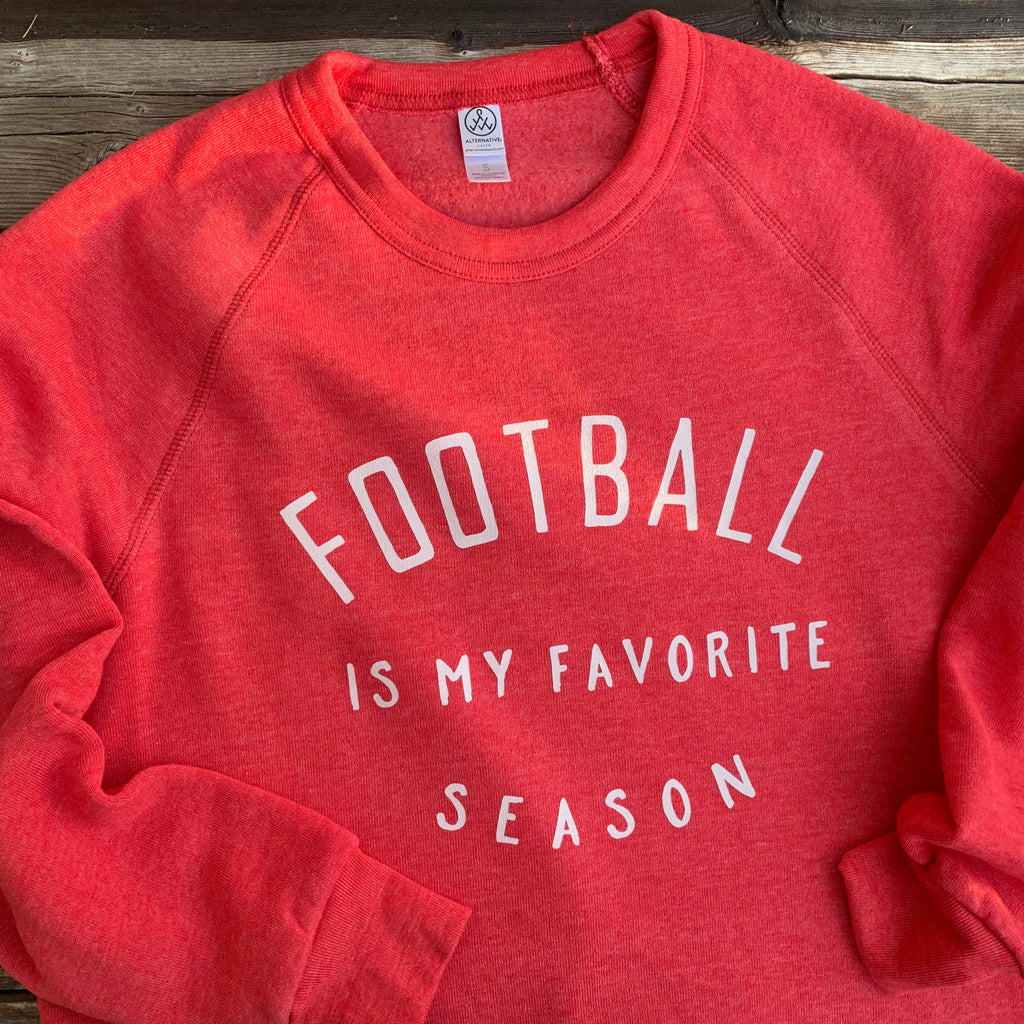 Football is my favorite season sweatshirt hot sale