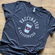 VACCINATED AND CAFFEINATED
